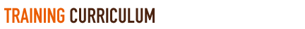 TRAINING CURRICULUM